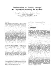 Instrumentation and Sampling Strategies for Cooperative Concurrency Bug Isolation ∗ Guoliang Jin Aditya Thakur