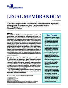 ﻿  LEGAL MEMORANDUM No. 153 | May 7, 2015  Who Will Regulate the Regulators? Administrative Agencies,