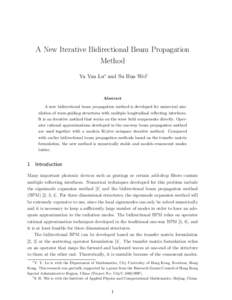 A New Iterative Bidirectional Beam Propagation Method Ya Yan Lu∗ and Su Hua Wei† Abstract A new bidirectional beam propagation method is developed for numerical simulation of wave-guiding structures with multiple lon