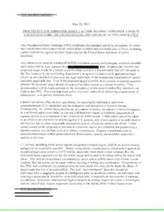 TOP SECREHHOFORN May 22, 201 3 PROCEDURES FOR APPROVJNG DIR ECT ACTI ON AGAJNST TERRORIST TARG ETS LOCATED O UTSID E THE UN ITED STA TES AN D AREAS OF ACTIV E HOSTILITI ES  This Presidential Policy Guidance (PPG) establi