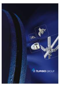 tURBO GROUP  About Us Established in 1992, Turbo Group is a fast growing business house with diverse interests in the fields of Automotive, Scaffolding & Formwork, Light Engineering and Geotechnical products. It has its