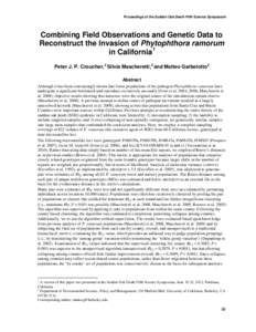 Proceedings of the Sudden Oak Death Fifth Science Symposium  Combining Field Observations and Genetic Data to Reconstruct the Invasion of Phytophthora ramorum in California1 Peter J. P. Croucher,2 Silvia Mascheretti,2 an