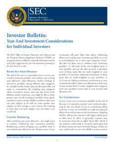 Investor Bulletin:  Year-End Investment Considerations for Individual Investors investments will grow faster than others, rebalancing allows you to adjust your investment portfolio so as not