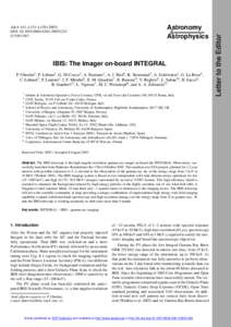 c ESO 2003 IBIS: The Imager on-board INTEGRAL P. Ubertini1 , F. Lebrun2 , G. Di Cocco3 , A. Bazzano1 , A. J. Bird4 , K. Broenstad5 , A. Goldwurm2 , G. La Rosa6 , C. Labanti3 , P. Laurent2 , I. F. Mirabel2 , E. M. Quadrin