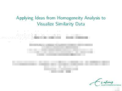 Applying Ideas from Homogeneity Analysis to Visualize Similarity Data Nees Jan van Eck Ludo Waltman