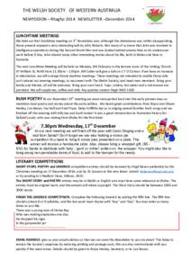 THE WELSH SOCIETY OF WESTERN AUSTRALIA NEWYDDION – Rhagfyr 2014 NEWSLETTER –December 2014 LUNCHTIME MEETINGS We held our first lunchtime meeting on 3rd November, and, although the attendance was rather disappointing,