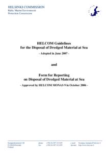 HELSINKI COMMISSION Baltic Marine Environment Protection Commission HELCOM Guidelines for the Disposal of Dredged Material at Sea