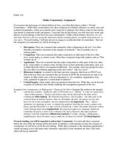 ENGL 102  Online Commentary Assignment If you peruse the back pages of critical editions of texts, you often find what is called a “Textual Commentary.” While these commentaries are often comprised of scholarly refer