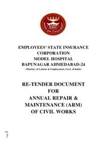 EMPLOYEES’ STATE INSURANCE CORPORATION MODEL HOSPITAL BAPUNAGAR AHMEDABAD-24 (Ministry of Labour & Employment, Govt. of India)