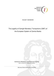 HELMUT SIEKMANN  The Legality of Outright Monetary Transactions (OMT) of the European System of Central Banks  Institute for Monetary and Financial Stability