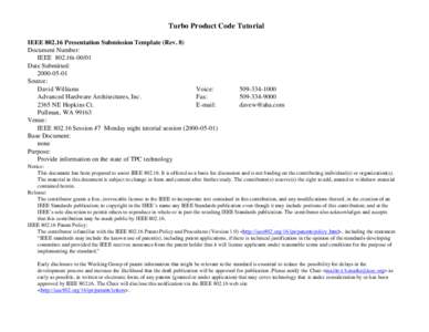 Turbo Product Code Tutorial IEEE[removed]Presentation Submission Template (Rev. 8) Document Number: IEEE 802.16t[removed]Date Submitted: [removed]