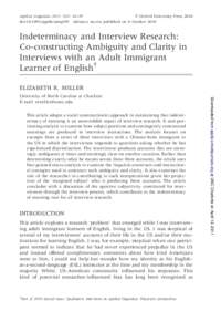 Applied Linguistics 2011: 32/1: 43–59 ß Oxford University Press 2010 doi:applin/amq039 Advance Access published on 8 October 2010 Indeterminacy and Interview Research: Co-constructing Ambiguity and Clarity in
