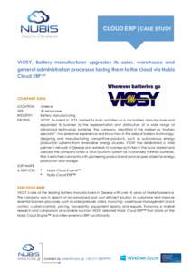 CLOUD ERP | CASE STUDY Simplicity in Excellence VIOSY, Battery manufacturer upgrades its sales, warehouse and general administration processes taking them to the cloud via Nubis Cloud ERP™