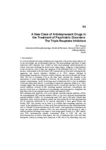 11 A New Class of Antidepressant Drugs in the Treatment of Psychiatric Disorders: The Triple Reuptake Inhibitors B.P. Guiard