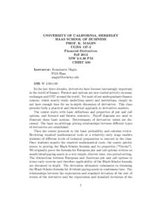 UNIVERSITY OF CALIFORNIA, BERKELEY HAAS SCHOOL OF BUSINESS PROF. K. MAGIN UGBAFinancial Derivatives Fall 2012