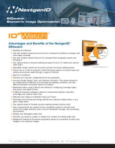 BIOwatch Biometric Image Optimization  Advantages and Benefits of the NextgenID® BIOwatch n n
