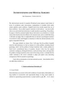 1  INTERVENTIONS AND MENTAL SURGERY Alex Kaiserman – Draft of[removed]The interventionist account of causation (Woodward[removed]analyzes causal claims in