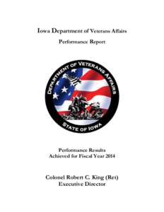 Iowa Department of Veterans Affairs Performance Report Performance Results Achieved for Fiscal Year 2014