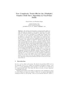 New Complexity Trade-Offs for the (Multiple) Number Field Sieve Algorithm in Non-Prime Fields Palash Sarkar and Shashank Singh Applied Statistics Unit Indian Statistical Institute
