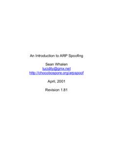 An Introduction to ARP Spoofing Sean Whalen  http://chocobospore.org/arpspoof April, 2001 Revision 1.81