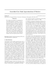 Generalized Low Rank Approximations of Matrices  Jieping Ye [removed] Department of Computer Science, University of Minnesota, Minneapolis, MN 55455, USA