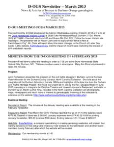 D-OGS Newsletter – March 2013 News & Articles of Interest to Durham-Orange genealogists  PO Box 4703, Chapel Hill, NCdues – $President – Fred Mowry