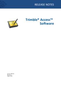 RELEASE NOTES  Trimble® Access™ Software  Version