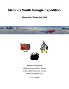Antarctic region / Imperial Trans-Antarctic Expedition / South Georgia and the South Sandwich Islands / Ernest Shackleton / Graham Land / Grytviken / King Haakon Bay / Dave Hahn / Larsen Harbour / Physical geography / Poles / Antarctica