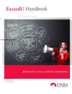 ExceedU Handbook  Jump-start your academic experience SCHEDULE 1  Interest Sessions