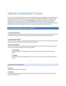 LIBRARY ASSESSMENT PLANS In support of the Indiana State University mission and strategic plan and in acknowledgment of its responsibility as a provider of information resources, services, and instruction, Cunningham Mem