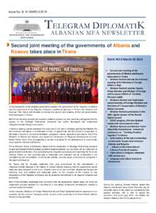 Issue No. 9, 31 MARCHSecond joint meeting of the governments of Albania and Kosovo takes place in Tirana ISSUE NO.9 March