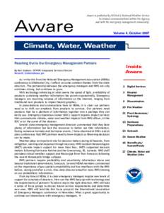 Aware  Aware is published by NOAA’s National Weather Service to enhance communications within the Agency and with the emergency management community.