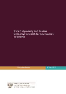 Expert diplomacy and Russian economy: in search for new sources of growth Information Bulletin