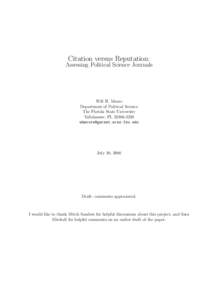 Citation versus Reputation: Assessing Political Science Journals Will H. Moore Department of Political Science The Florida State University