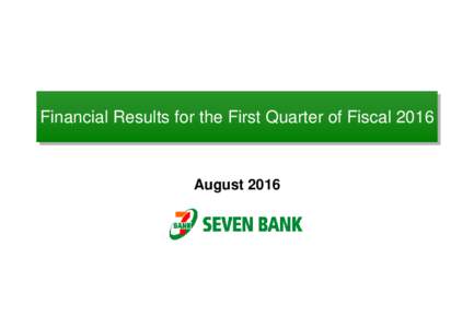 【PDF】Financial Results for the First Quarter of Fiscal 2016