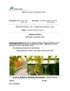 National Trust of Australia (Vic)  President: Peter Jordan-Hill[removed]Secretary: Elizabeth Bentley-Stevens