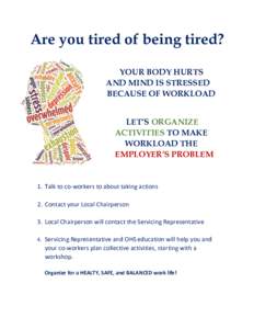 Are you tired of being tired? YOUR BODY HURTS AND MIND IS STRESSED BECAUSE OF WORKLOAD LET’S ORGANIZE ACTIVITIES TO MAKE