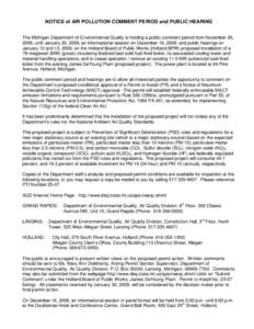NOTICE of AIR POLLUTION COMMENT PERIOD and PUBLIC HEARING The Michigan Department of Environmental Quality is holding a public comment period from November 26, 2008, until January 30, 2009, an informational session on De
