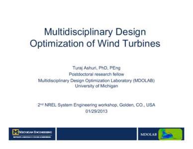 Multidisciplinary Design Optimization of Wind Turbines