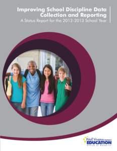 Improving School Discipline Data Collection and Reporting A Status Report for the[removed]School Year Office