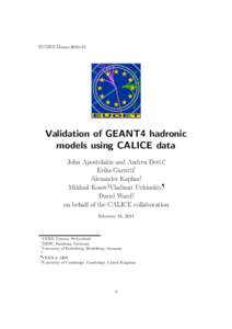 EUDET-MemoValidation of GEANT4 hadronic models using CALICE data John Apostolakis and Andrea Dotti∗, Erika Garutti†,
