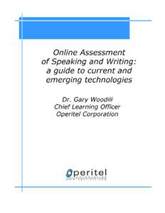 Online Assessment of Speaking and Writing: a guide to current and emerging technologies A working paper developed for the Centre for Canadian Language Benchmarks (CCLB)