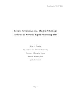 Kay Gemba, TC-SPResults for International Student Challenge Problem in Acoustic Signal ProcessingKay L. Gemba