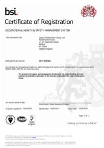 Evaluation / Standards / United Kingdom / Kitemark / OHSAS 18001 / Management system / Reference / Occupational safety and health / Public key certificate / IEC / British Standards / BSI Group