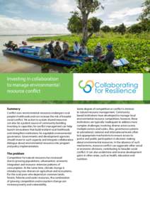 Investing in collaboration to manage environmental resource conflict Summary Conflict over environmental resources endangers rural
