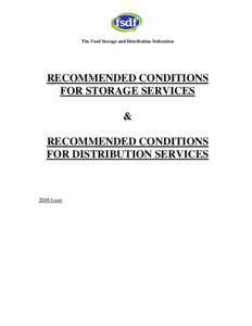The Food Storage and Distribution Federation  RECOMMENDED CONDITIONS FOR STORAGE SERVICES & RECOMMENDED CONDITIONS