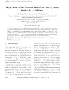 c 2004 Nonlinear Phenomena in Complex Systems ° High Order QED Effects on Anomalous Quartic Boson Vertices in γγ-Colliders I.B. Marfin1 , V.A. Mossolov2 , and T.V. Shishkina1