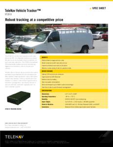 SPEC SHEET  TeleNav Vehicle Tracker™ VT2610  Robust tracking at a competitive price