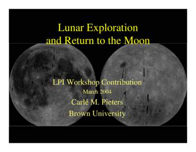 Lunar Exploration and Return to the Moon
