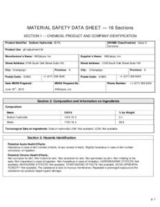 MATERIAL SAFETY DATA SHEET — 16 Sections SECTION 1 — CHEMICAL PRODUCT AND COMPANY IDENTIFICATION Product Identifier Sodium Hydroxide, 0.1% [WHMIS Classification] Class E: Corrosive